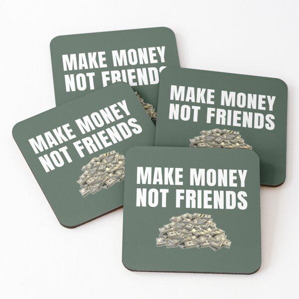 Item preview, Make Money Not Friends designed and sold by SweetPeaVintage.