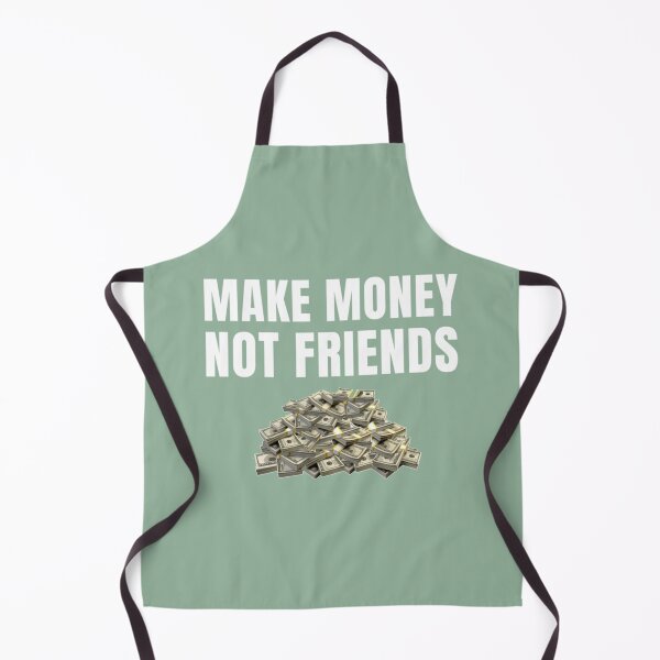 Item preview, Make Money Not Friends designed and sold by SweetPeaVintage.