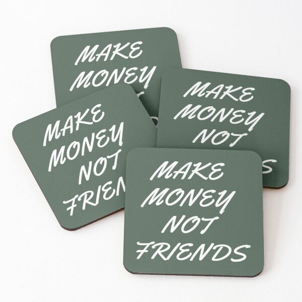 Item preview, Make Money Not Friends designed and sold by SweetPeaVintage.