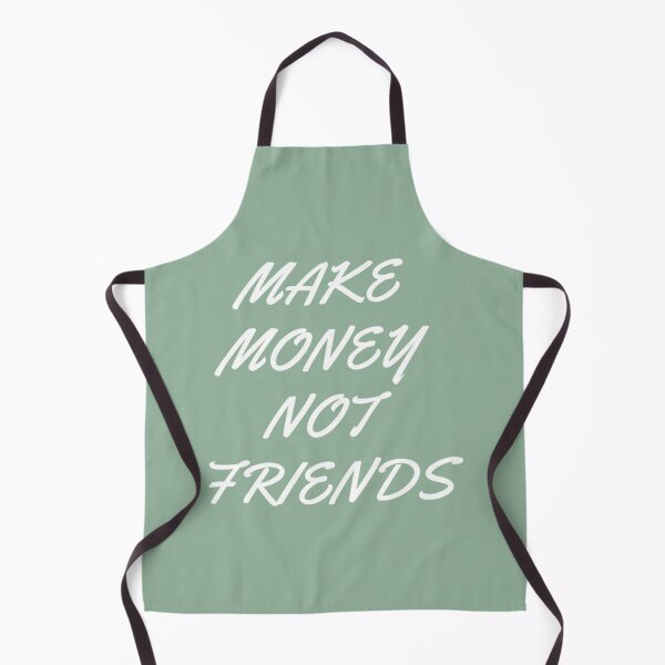 Item preview, Make Money Not Friends designed and sold by SweetPeaVintage.
