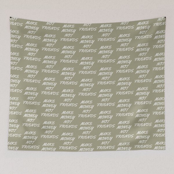Item preview, Make Money Not Friends designed and sold by SweetPeaVintage.