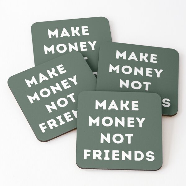 Item preview, Make Money Not Friends designed and sold by SweetPeaVintage.