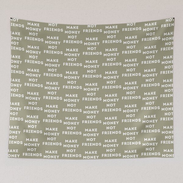 Item preview, Make Money Not Friends designed and sold by SweetPeaVintage.