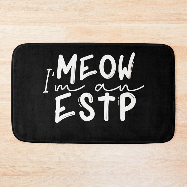 Item preview, Meow I’m an ESTP designed and sold by artsomenautte.