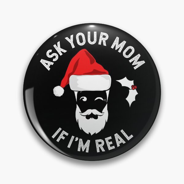 Item preview, Funny Christmas Ask Your Mom If I'm Real Santa Ugly designed and sold by TKsTees.