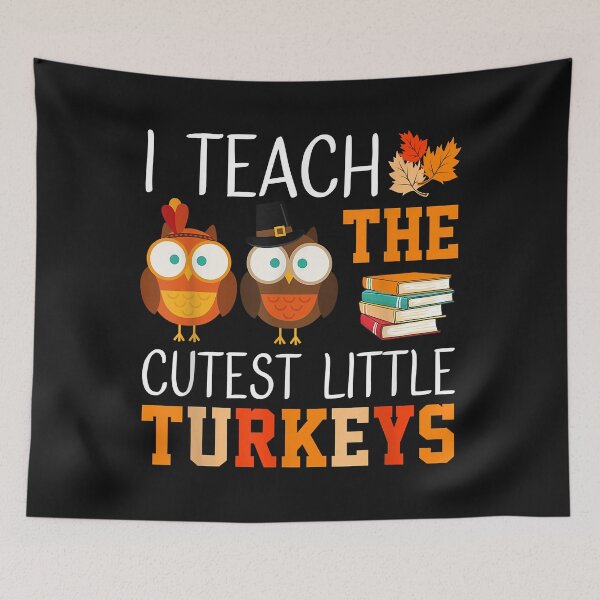 Item preview, I Teach The Cutest Little Turkeys Thanksgiving Teacher Funny designed and sold by Evrard123123.