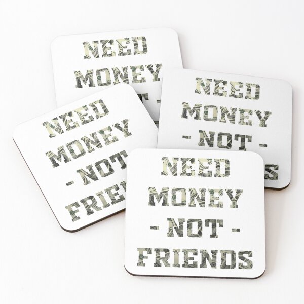Item preview, Need Money Not Friends designed and sold by SweetPeaVintage.