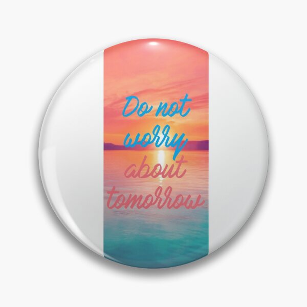 Item preview, Do not worry about tomorrow  designed and sold by Shalomjoy.