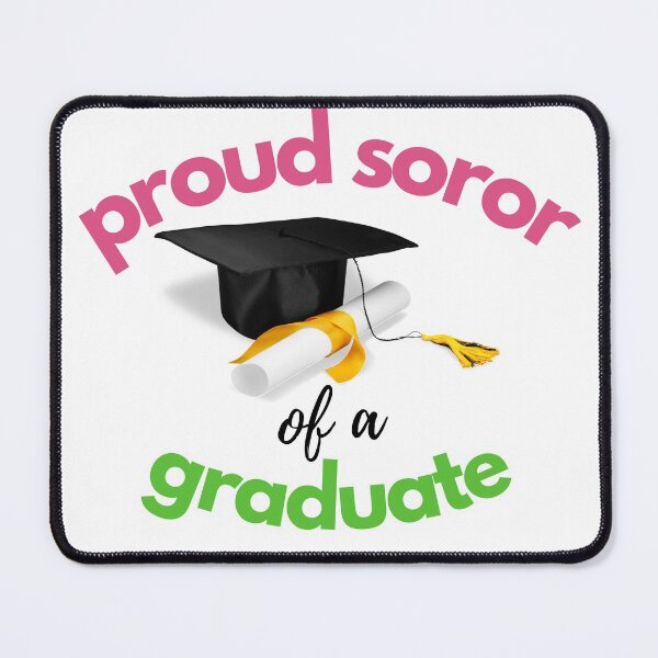 Item preview, Proud Soror of a Graduate  //  Pretty Girls Class of 2022 Graduation - Pink & Green designed and sold by GLifestyle.