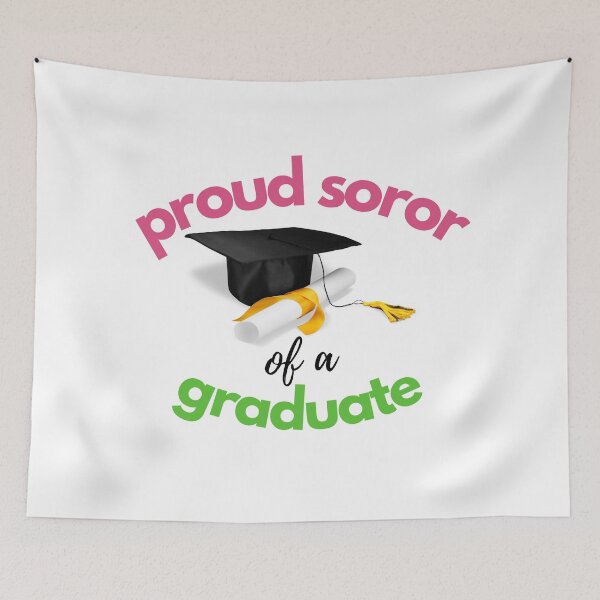 Item preview, Proud Soror of a Graduate  //  Pretty Girls Class of 2022 Graduation - Pink & Green designed and sold by GLifestyle.