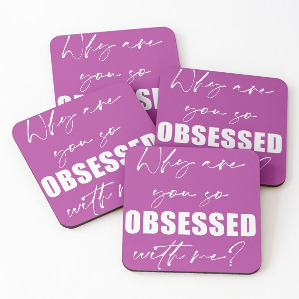 Item preview, Why Are You So Obsessed With Me? designed and sold by KristyBDesigns.