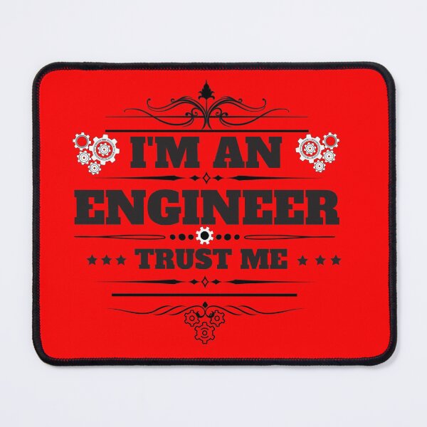 Item preview, I Am An Engineer Trust Me designed and sold by Light79.