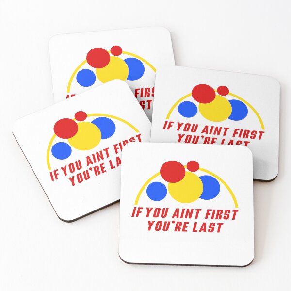 Item preview, If You Aint First You're Last designed and sold by barrelroll909.