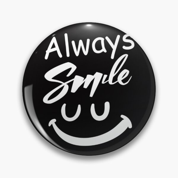 Item preview, smile Always     designed and sold by JESSDSN-CA.