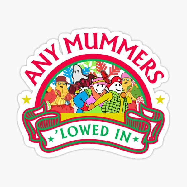 ANY MUMMERS 'LOWED IN NEWFOUNDLAND CHRISTMAS COLLECTION Sticker