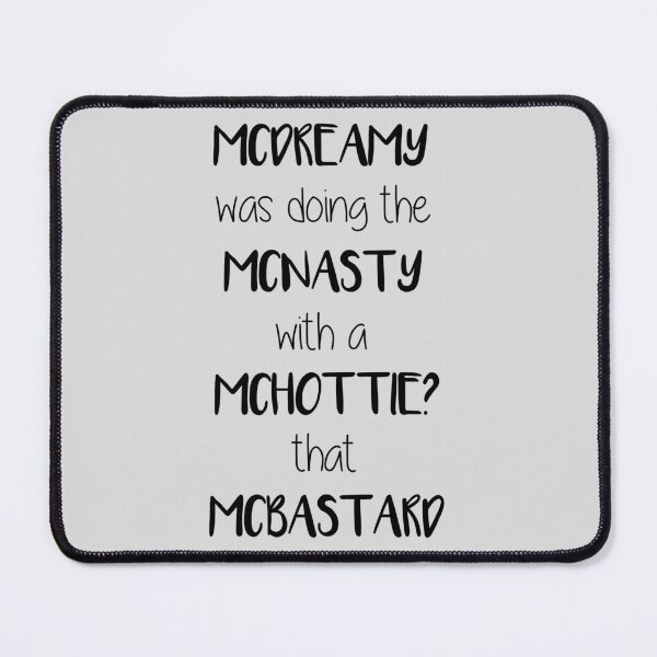 Item preview, McDreamy Was Doing The McNasty designed and sold by CatherineAlysha.