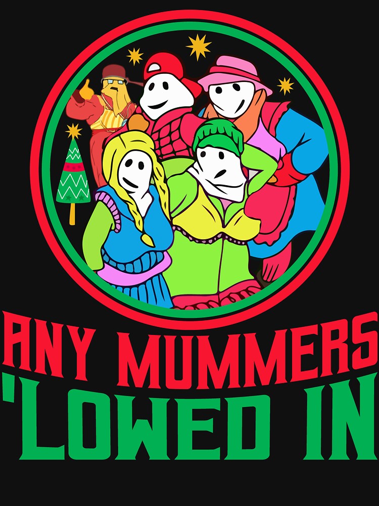 Disover ANY MUMMERS 'LOWED IN NEWFIE CHRISTMAS COLLECTION  T-Shirt