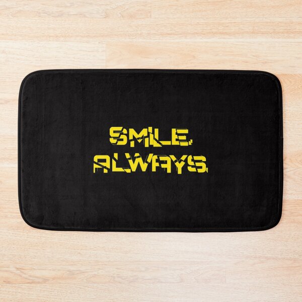 Item preview, Smile. Always.    designed and sold by JESSDSN-CA.