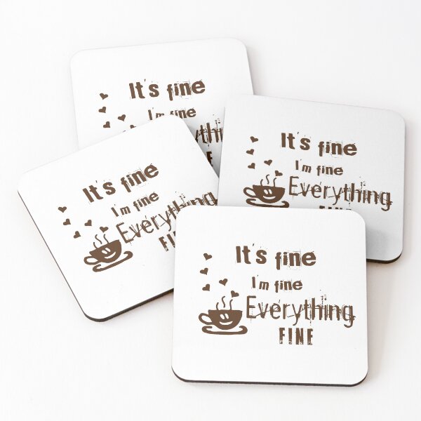 Item preview, It's fine, Im fine, everything fine, coffee lovers,  designed and sold by funjaan.