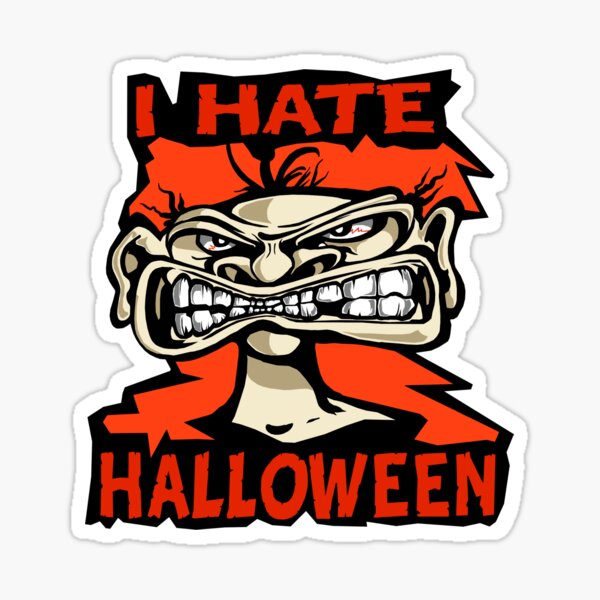 I don't like halloween ... Sticker