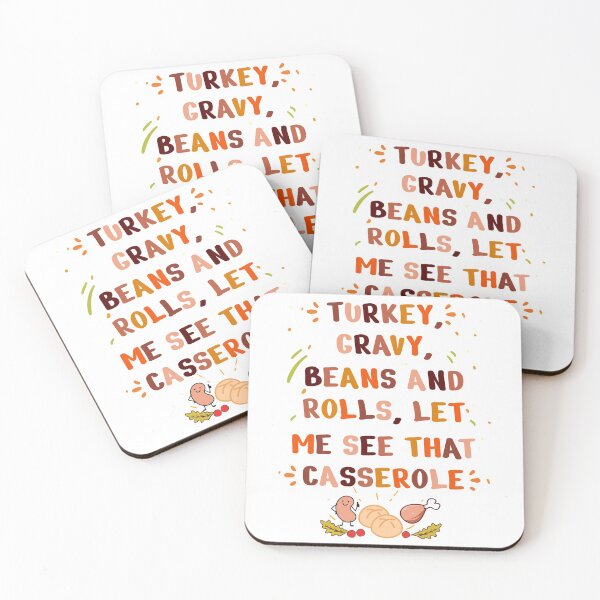 Item preview, Turkey Gravy Beans And Rolls Let Me See That Casserole designed and sold by THEMADBRUSH.