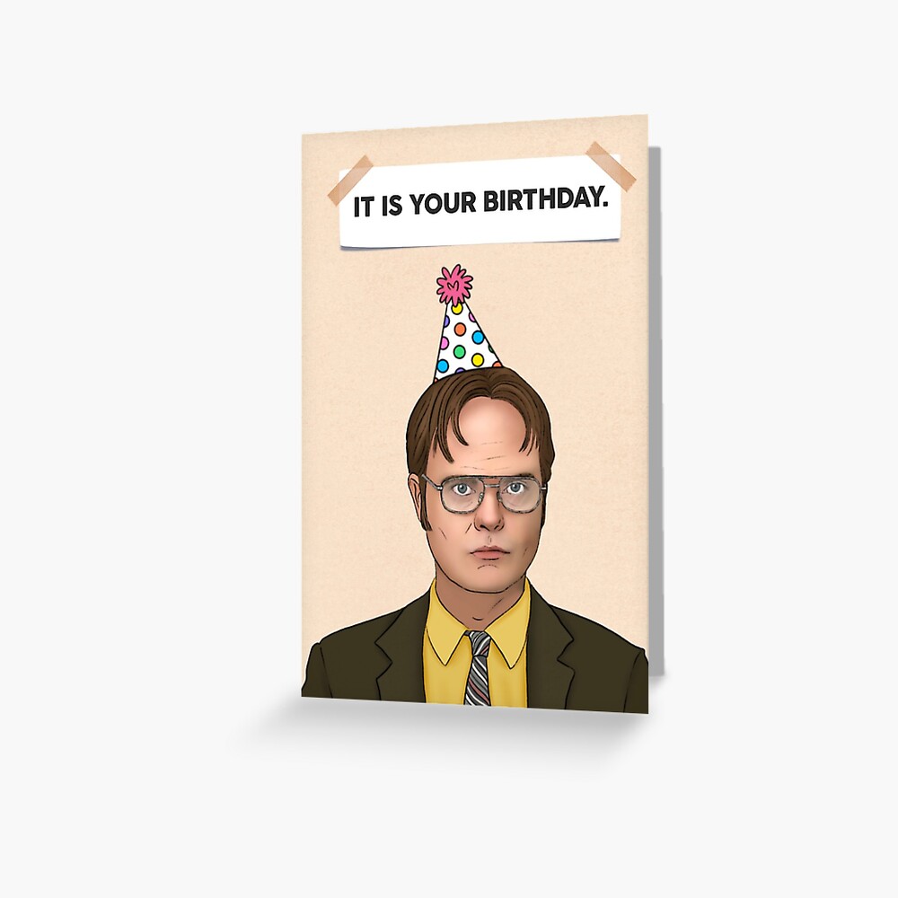 Dwight Schrute Birthday Card Greeting Card By Splendidart Redbubble