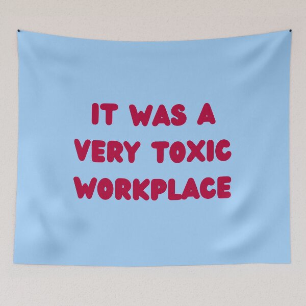 Item preview, Toxic Workplace designed and sold by jamsantos.