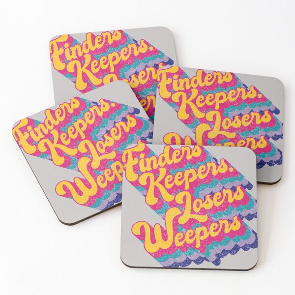 Item preview, Finders keepers, losers Weepers designed and sold by boec gear.