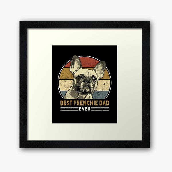 Item preview, Best Frenchie Dad Ever Retro French Bulldog Lover Owner Dad designed and sold by BoBlack.