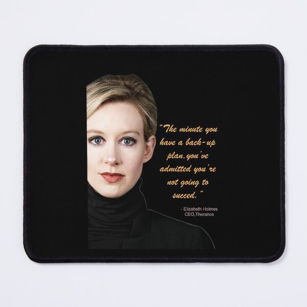 Item preview, Elizabeth Holmes Theranos - Quote designed and sold by HalloweenFit.