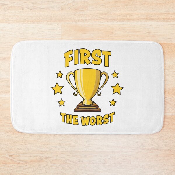 Item preview, First The Worst Trophy designed and sold by Phil Tessier Too.