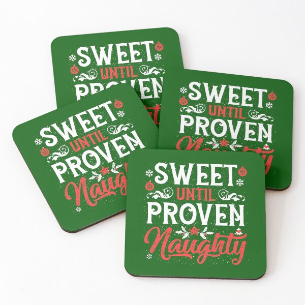 Item preview, SWEET UNTIL PROVEN NAUGHTY COLLECTION designed and sold by JRM Tees & More Store.