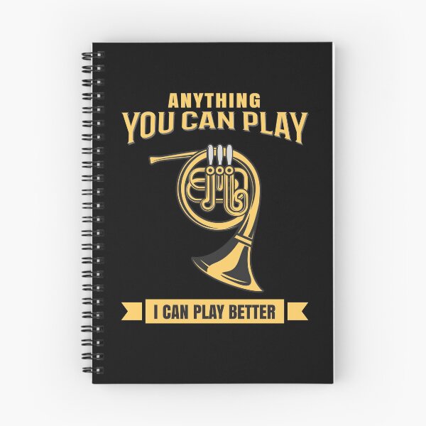 Item preview, French Horn | Anything You Can Play I Can Play Better designed and sold by weirdrelatives.
