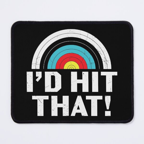 Item preview, I'd Hit That - Funny Archery designed and sold by SewnMemories.