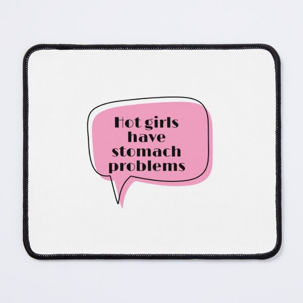 Item preview, Hot girls have stomach problems designed and sold by KittyGirl2000.