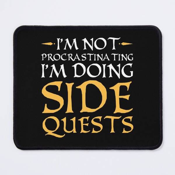 Artikelvorschau, Ich schiebe nichts auf, ich mache Nebenquests entworfen und verkauft von kjanedesigns.