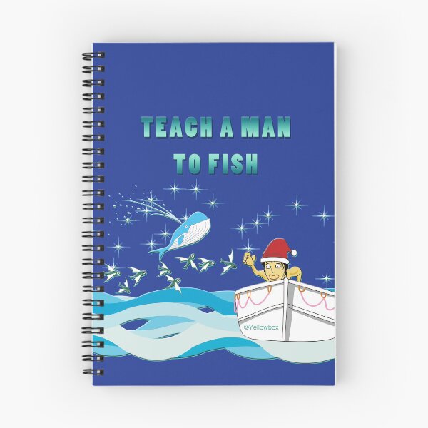 Item preview, Teach a man to fish and You Feed him for a lifetime designed and sold by twyellowbox.