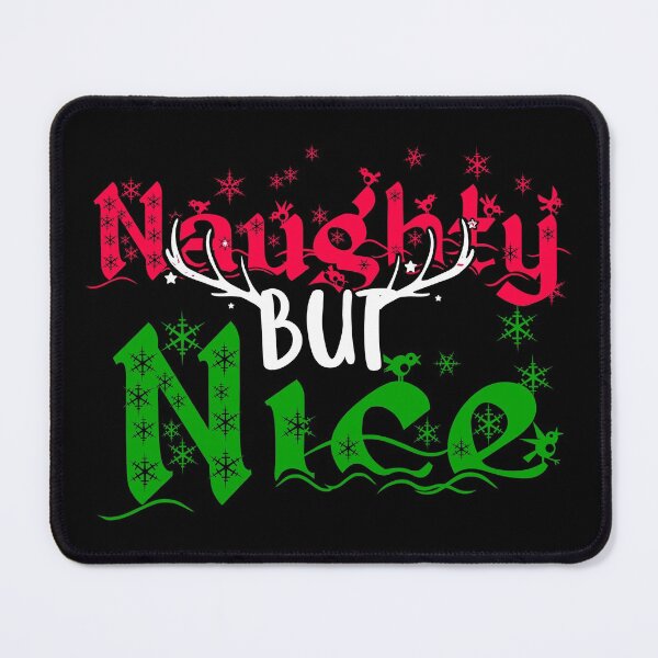 Item preview, Naughty but Nice Shirt, Funny Christmas Shirt, Christmas Shirt, Naughty List, Nice List designed and sold by Mixture-DESIGN.