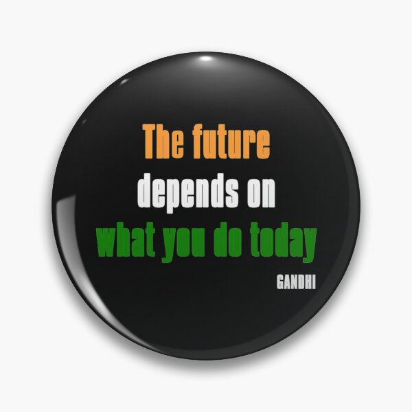 Item preview, The future depends on what you do today   designed and sold by iveinbarasii.