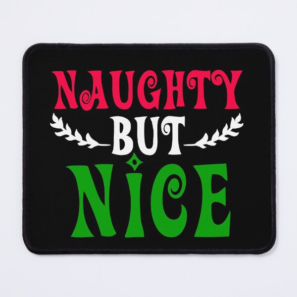Item preview, Naughty but Nice Shirt, Funny Christmas Shirt,Naught Christmas Shirt designed and sold by Mixture-DESIGN.