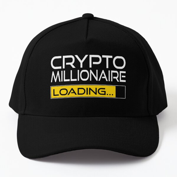 Crypto Millionaire Loading Cryptocurrency Millionaire Loading Baseball Cap