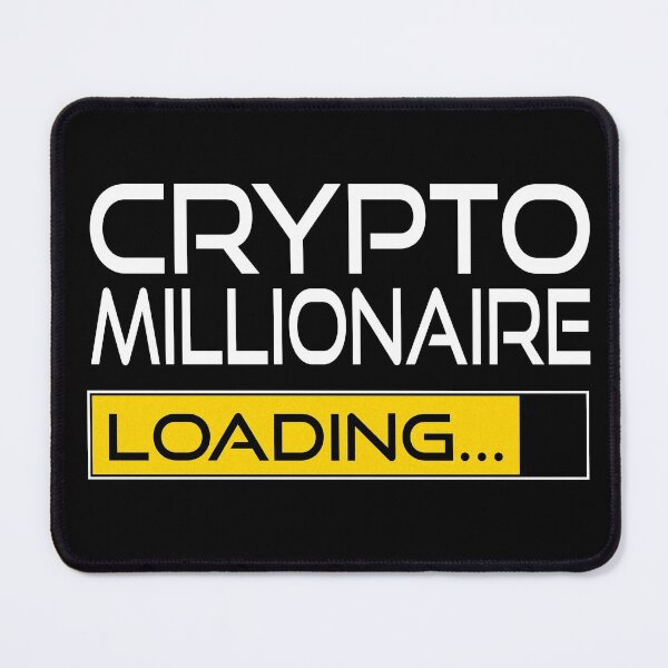 Crypto Millionaire Loading Cryptocurrency Millionaire Loading Mouse Pad