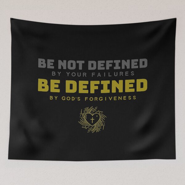 Item preview, Be Defined By God's Forgiveness, Not By Your Failures. designed and sold by TatteredFaith.