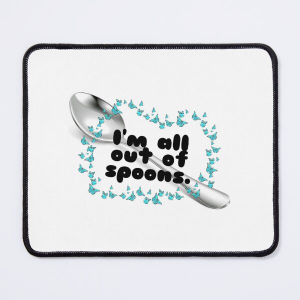 Item preview, Out of Spoons designed and sold by KittyGirl2000.