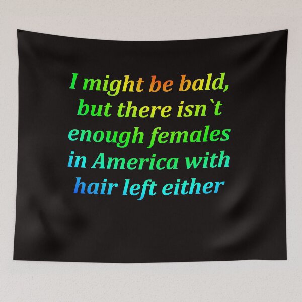Item preview,   Funny baldness old age colorful green blue gradient truth designed and sold by FarzT.