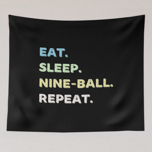 Item preview, Eat. Sleep. Nine-ball. Repeat. designed and sold by Life Shop.