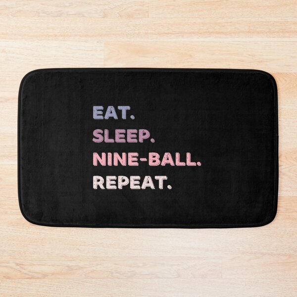 Item preview, Eat. Sleep. Nine-ball. Repeat. designed and sold by Life Shop.