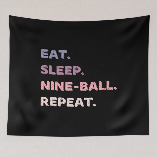 Item preview, Eat. Sleep. Nine-ball. Repeat. designed and sold by Life Shop.