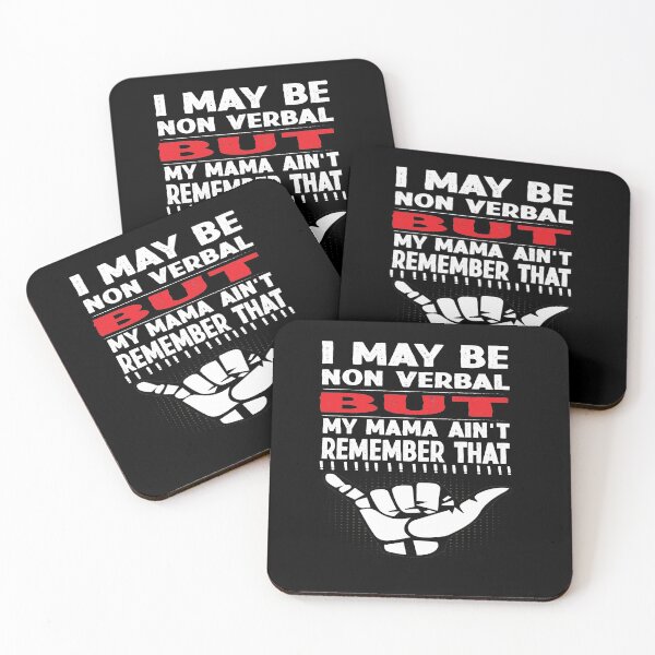 Item preview, I May Be Non Verbal But My Mama Ain't Remember That designed and sold by smarayoung.