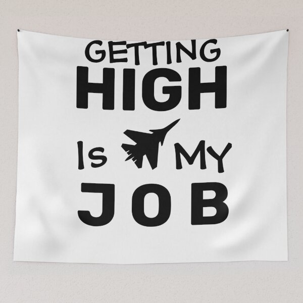 Item preview, Getting High Is My Job designed and sold by Sun Rise.